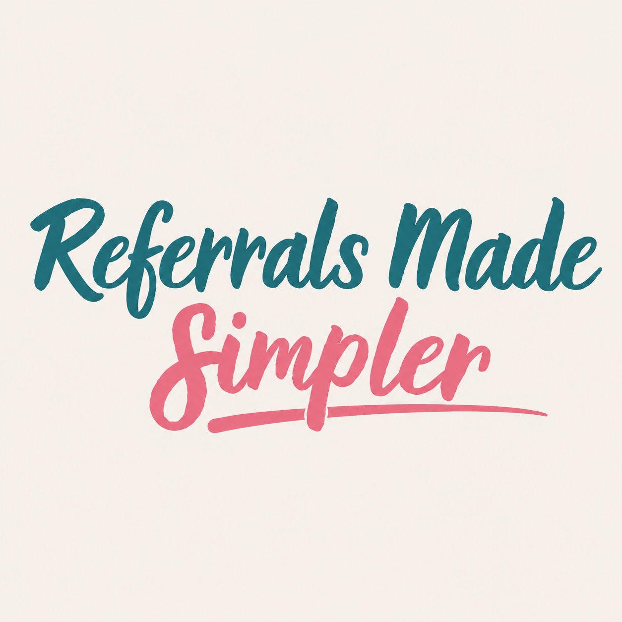 Referrals Made Simpler